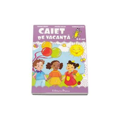 Caiet de vacanta grupa mica 3-4 ani