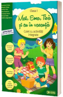 Caiet de vacanta - Mat, Ema, Tica si eu in vacanta