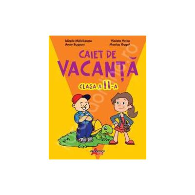 Caiet de vacanta pentru clasa a II-a. Exercitii, probleme si jocuri variate (Mirela Maldaeanu)