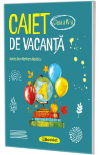 Caiet de vacanta pentru clasa a IV-a