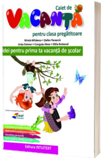 Caiet de vacanta pentru clasa Pregatitoare