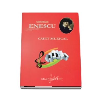 Caiet muzical. George Enescu (Rosu)