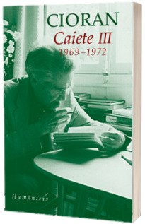 Caiete III. 1969-1972