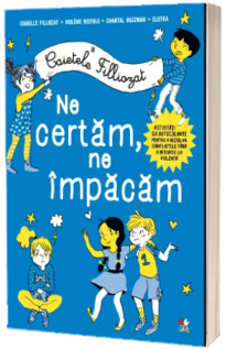Caietele Filliozat. Ne certam, ne impacam