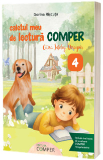 Caietul meu de lectura Comper, pentru clasa a IV-a