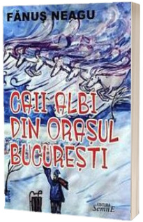 Caii albi din Bucuresti