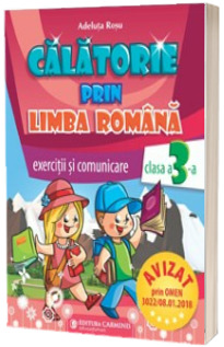 Calatorie prin limba romana. Auxiliar de exercitii pentru limba romana. Clasa a III-a - Adeluta Rosu