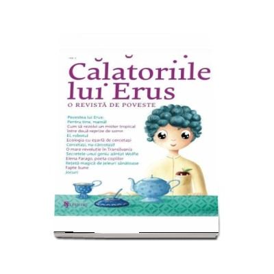 Calatoriile lui Erus. O revista de poveste. Nr. 1