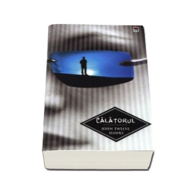 Calatorul - John Twelve Hawks