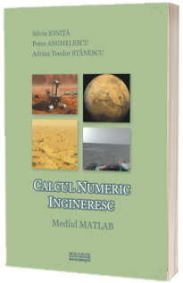 Calcul numeric ingineresc. Mediul Matlab
