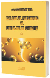 Calculul mecanic al utilajului chimic