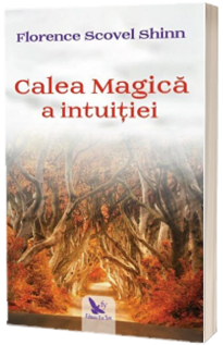 Calea Magica a intuitiei