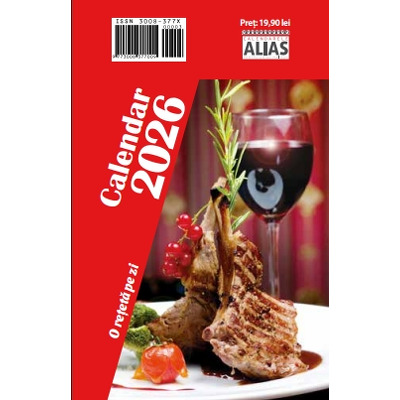 Calendar 2026 - 365 retete delicioase pentru fiecare zi
