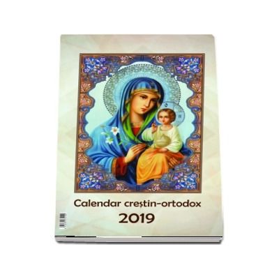 Calendar crestin-ortodox 2019