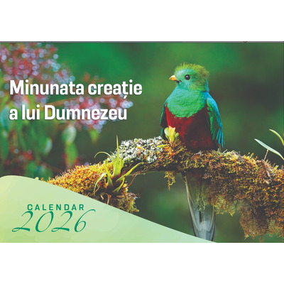 Calendar de perete 2026, format A3, capsat. Minunata creatie a lui Dumnezeu