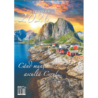 Calendar de perete 2026, format A4 - Cand muntii asculta Cerul...