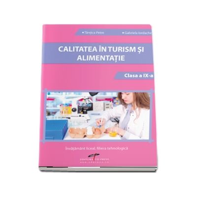 Calitatea in turism si alimentatie. Clasa a IX-a - Tantica Petre