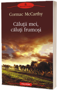 Calutii mei, caluti frumosi