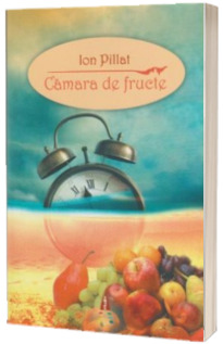 Camara de fructe si alte poezii