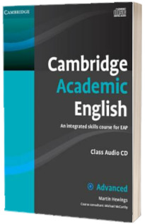 Cambridge Academic English C1 Advanced Class Audio CD. An Integrated Skills Course for EAP