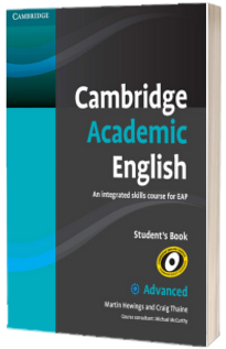 Cambridge Academic English C1 Advanced Students Book. An Integrated Skills Course for EAP