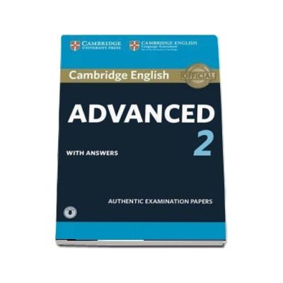 Cambridge English Advanced 2 Student's Book with answers and Audio : Authentic Examination Papers