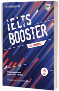 Cambridge English Exam Boosters IELTS Booster Academic with Photocopiable Exam Resources For Teachers