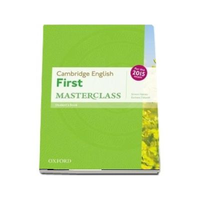Cambridge English First Masterclass. Students Book, fully updated for the revised 2015 exam