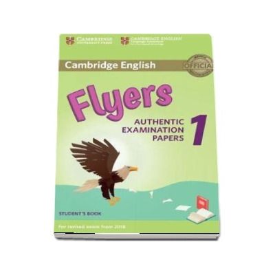 Cambridge English Flyers 1 for Revised Exam from 2018 Student's Book - Authentic Examination Papers