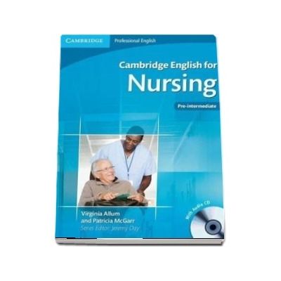 Cambridge English for Nursing Pre-intermediate Student's Book with Audio CD -  Virginia Allum