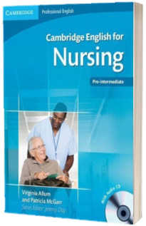 Cambridge English for Nursing Pre-intermediate. Students Book with Audio CD
