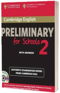 Cambridge English Preliminary for Schools 2 Self-study Pack (Student's Book with Answers and Audio CD) - Authentic Examination Papers from Cambridge ESOL