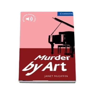 Cambridge English Readers: Murder by Art Level 5 Upper Intermediate
