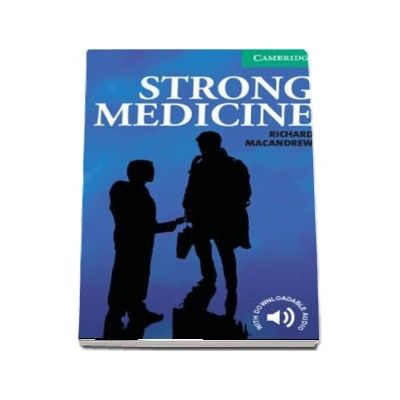 Cambridge English Readers: Strong Medicine Level 3