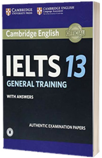 Cambridge IELTS 13 General Training Students Book with Answers and Audio
