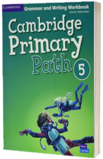 Cambridge Primary Path. Level 5. Grammar and Writing Workbook