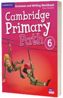 Cambridge Primary Path. Level 6. Grammar and Writing Workbook