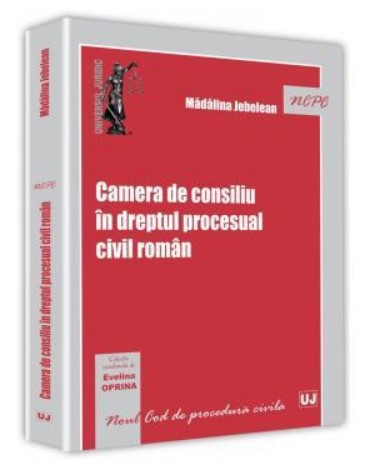 Camera de consiliu in dreptul procesual civil roman