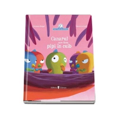 Canarul care facea pipi in cuib