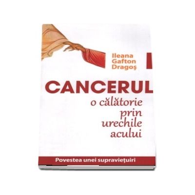 Cancerul: o calatorie prin urechile acului