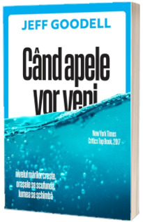 Cand apele vor veni