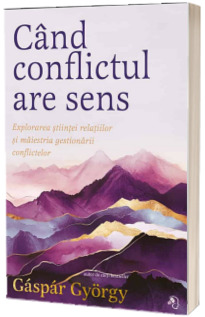 Cand conflictul are sens