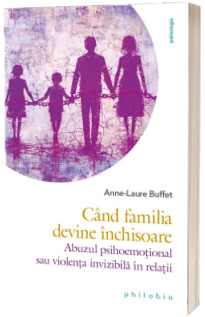 Cand familia devine inchisoare