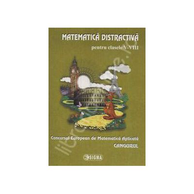 Cangurul - Matematica distractiva pentru clasele V-VIII