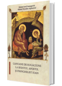 Canoane de rugaciune la Sfantul Apostol si Evanghelist Ioan