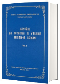 Cantari la Vecernia si Utrenia Sfintilor Romani
