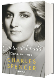 Cantec de lebada. Diana, sora mea Cantec de lebada. Diana, sora mea