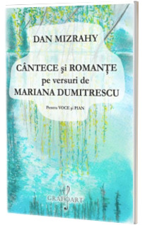 Cantece si Romante pe versuri de Mariana Dumitrescu