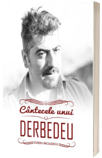 Cantecele unui Derbedeu
