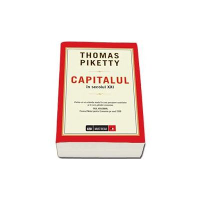 Capitalul in secolul XXI - Cartea ce va schimba modul in care percepem societatea si in care gandim economia